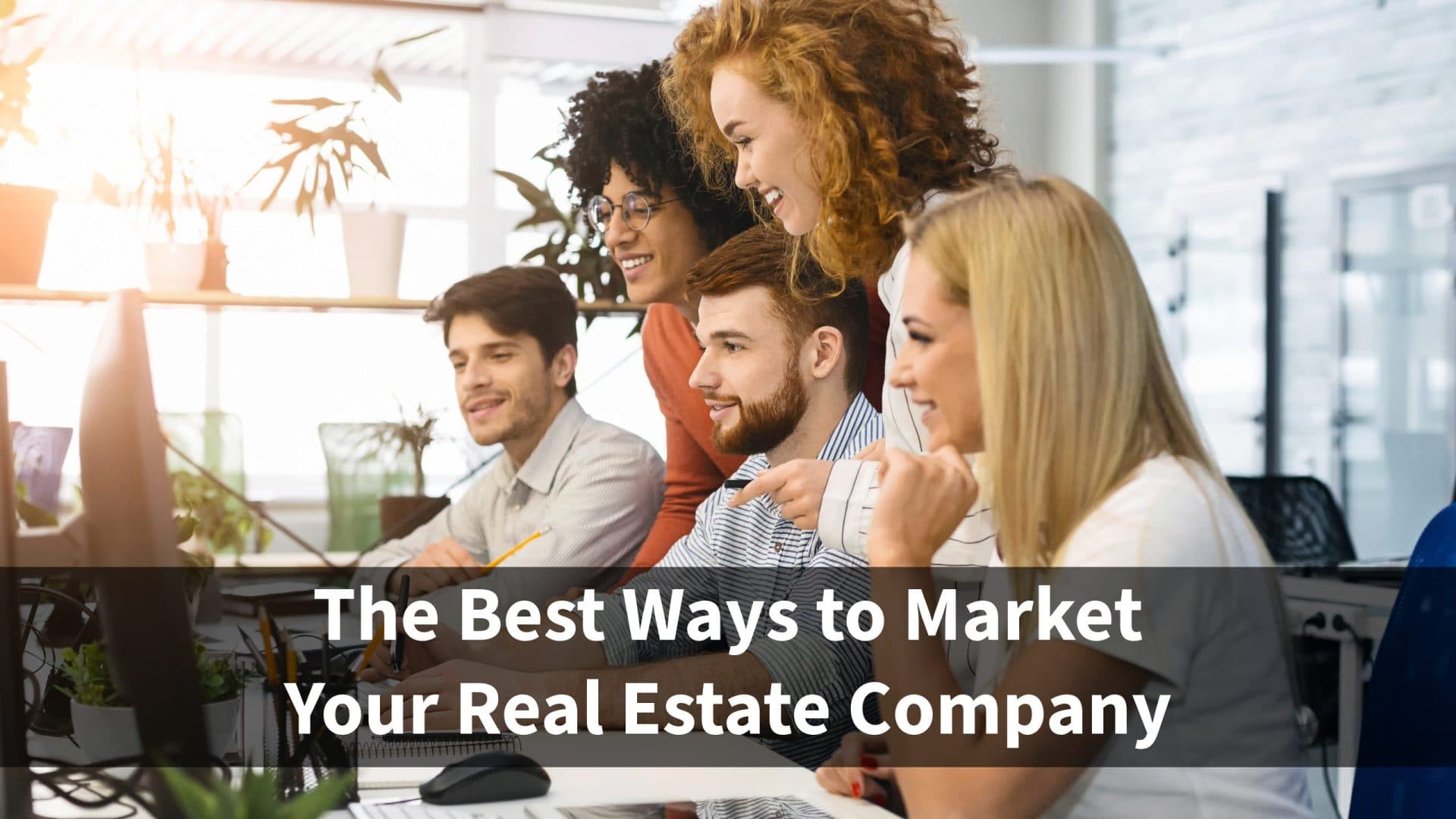 best marketing for realtors and real estate companies in USA